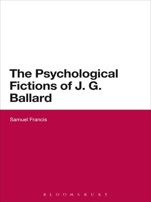 cover image of The Psychological Fictions of J.G. Ballard